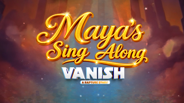 Maya Sing Along