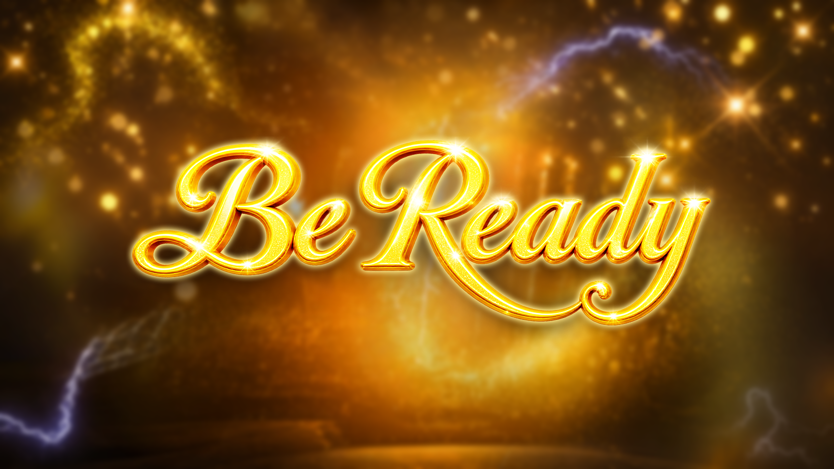 Be Ready